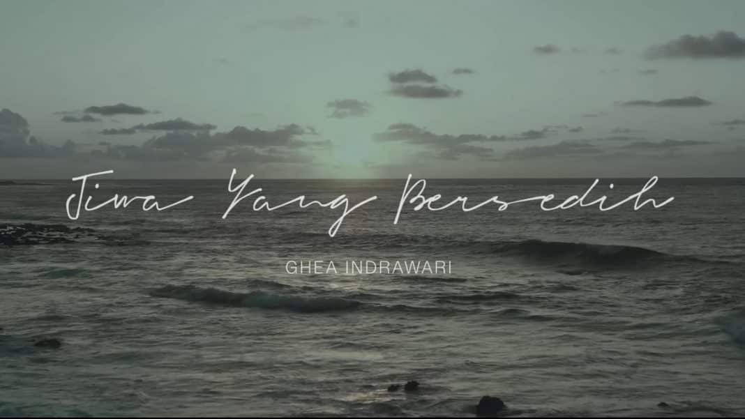 Makna Lagu Jiwa Yang Bersedih – Ghea Indrawari: Beserta Lirik!