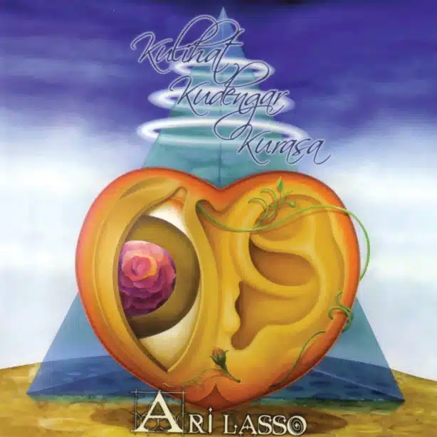 Album Ari Lasso, Kulihat Kudengar Kurasa